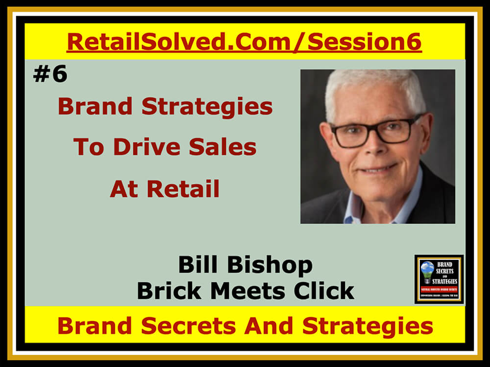 Bill Bishop With Brick Meets Click, Brand Strategies To Drive Sales At Retail. Uncover strategies brands can use to drive sustainable sales in traditional retail & online. Guest Bill Bishop, Brick Meets Click, provides valuable insights to help brands extend their messaging beyond the package to broaden their appeal to more shoppers