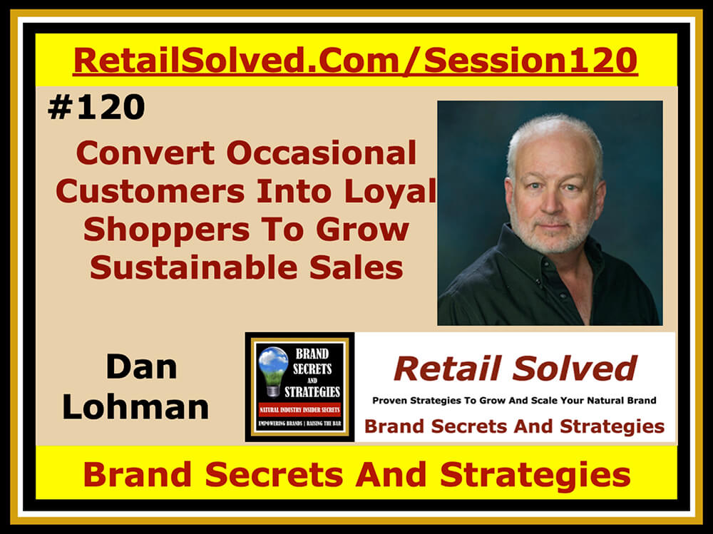 Convert Occasional Customers Into Loyal Shoppers To Grow Sustainable Sales