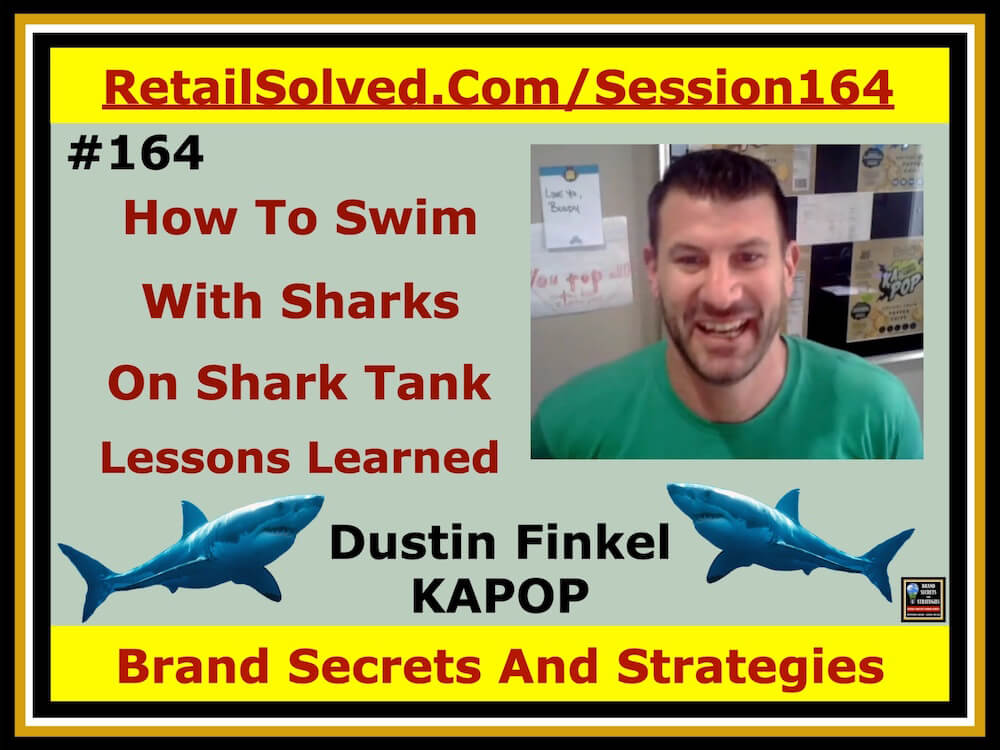 Dustin Finkel With KAPOP, How To Swim With The Sharks On Shark Tank - Lessons Learned. Retail is expensive. Small brands rely heavily on investors to fund their growth, why shark tank style events are so popular. Swimming with the real sharks can explode your growth. The strategy Ka-Pop used to get on stage, insights that all brands need 