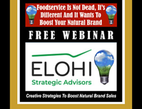 Foodservice Is Not Dead, It’s Different And It Wants To Boost Your Natural Brand