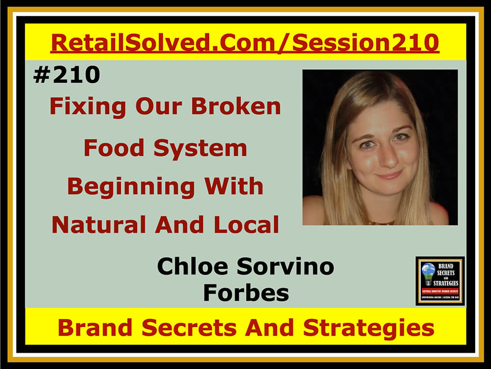 Chloe Sorvino with Forbes, Fixing Our Broken Food System Beginning With Natural And Local. The best defense against any virus is a healthy diet. Healthy brands are at a huge competitive disadvantage. Our food system was broken before the pandemic. It exposed serious inequities needing to be fixed. Start with helping natural brands thrive & grow