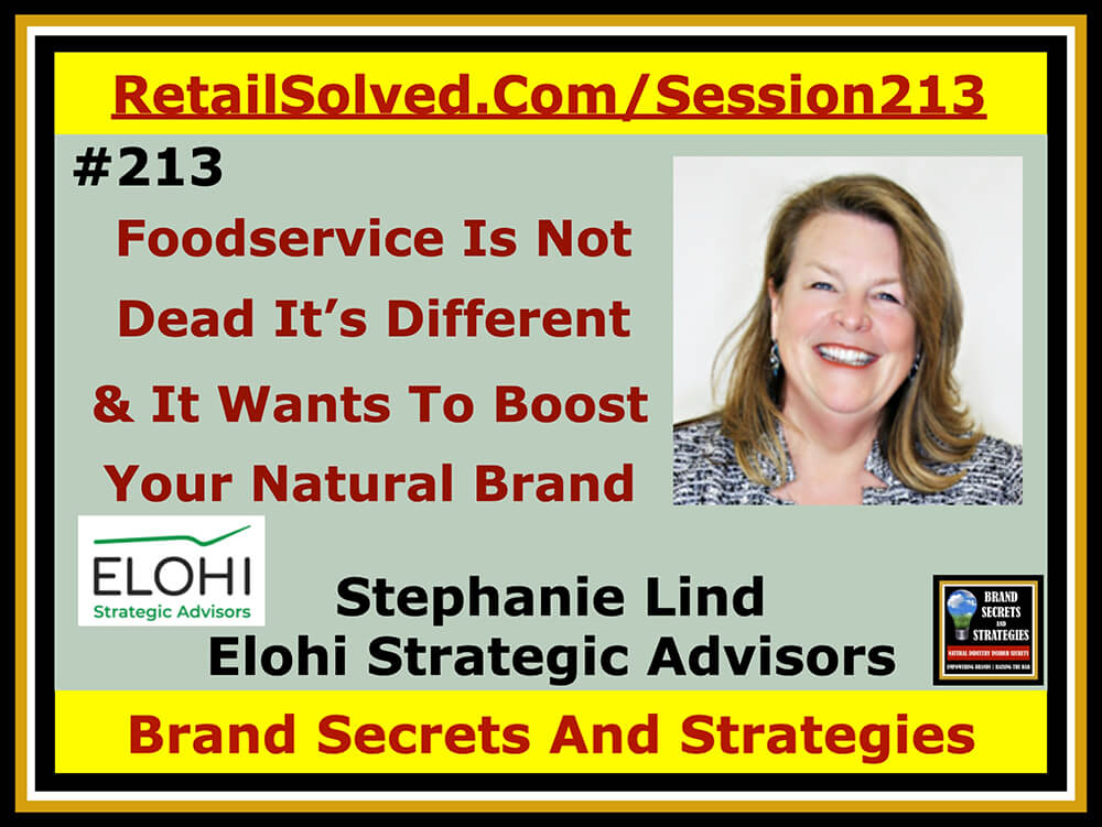 Foodservice Is Not Dead It’s Different And It Wants To Boost Your Natural Brand, Stephanie Lind with Elohi. Interests in getting paid to sample your brand? Looking for a new way to get your brand discovered? Leverage this innovative strategy to grow sales! There is a huge need for packaged products. They want & need healthy ready-to-eat pre-packaged products