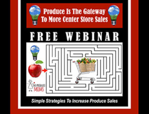 Produce Is The Gateway To More Center Store Sales