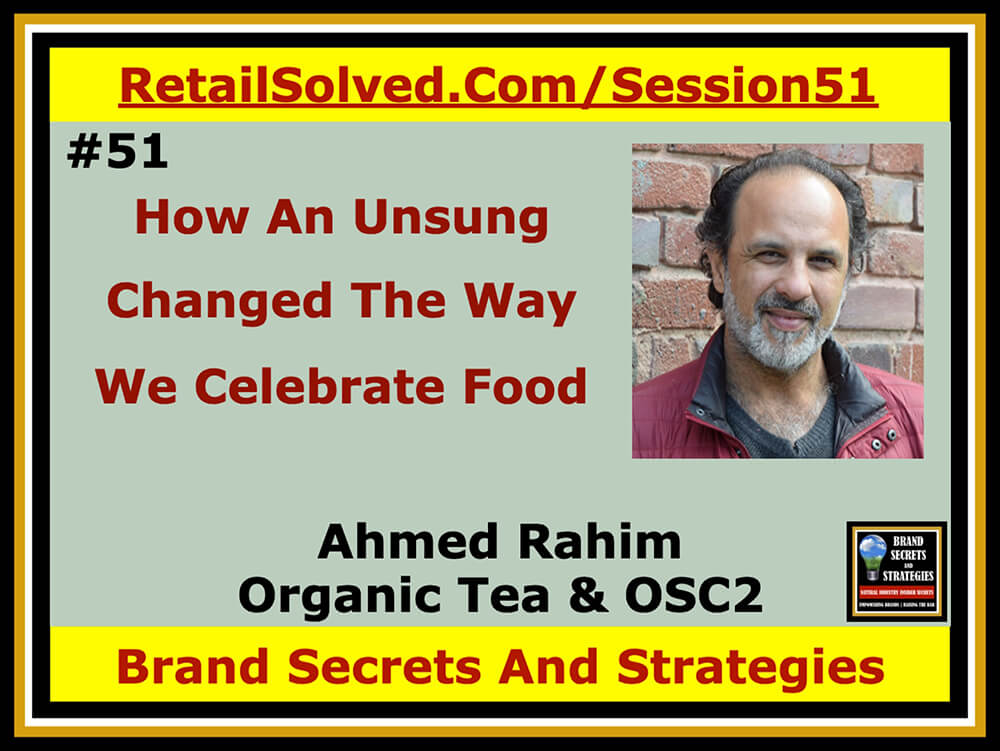 Ahmed Rahim With Numi Organic Tea & OSC2 & Climate Collaborative, How An Unsung Hero Changed The Way We Celebrate Food. One person can make a lasting and dramatic impact on the way we celebrate food and how it unites our community. Authentic humility and purpose is what drives mission-focused brands to do more and be more helping shoppers feel good about their purchases 