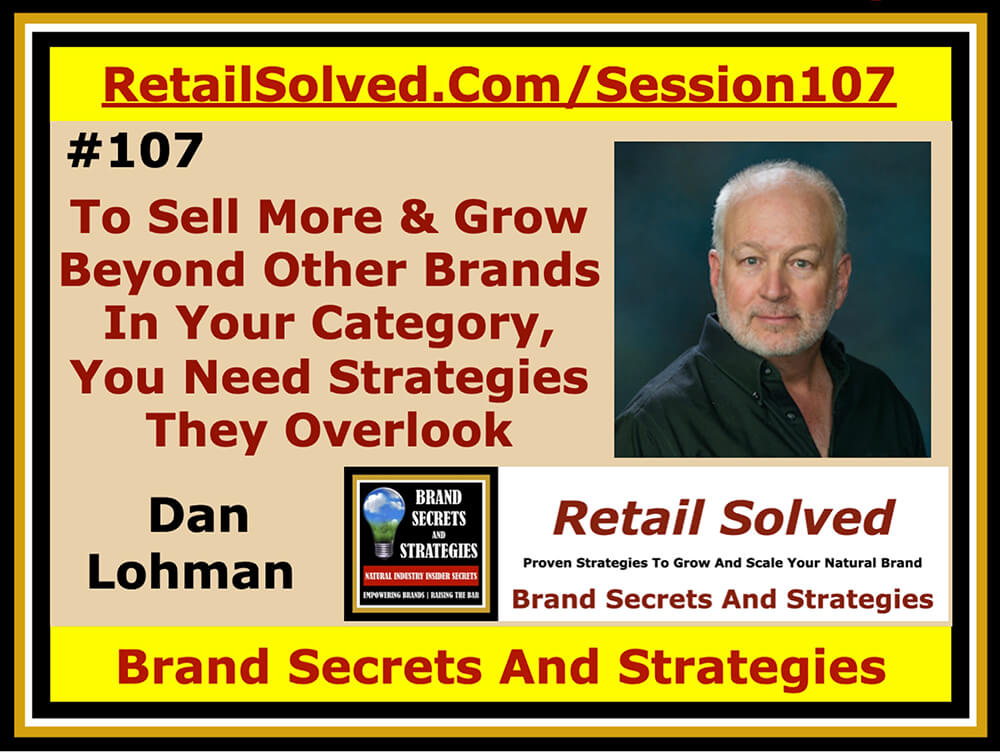 To Sell More & Grow Beyond Other Brands In Your Category, You Need To Use Strategies They Overlook. You’re taught to use out-dated strategies every brand uses to sell your unique disruptive brand. Your sales strategies should be as innovative as you are. Knowing your brand health & leveraging it at retail is the best strategy for sustainable growth 