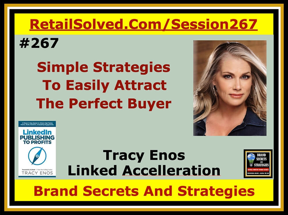 Simple Strategies To Easily Attract The Perfect Buyer, Tracy Enos With Linked Acceleration