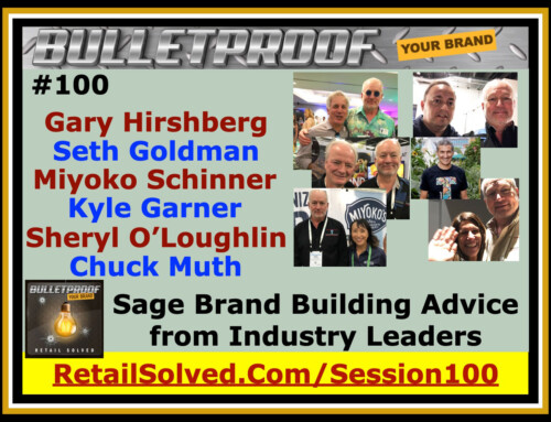 Sage Brand Building Advice from Industry Leaders, Gary Hirshberg, Seth Goldman, Miyoko Schinner, Kyle Garner, Sheryl O’Loughlin & Chuck Muth