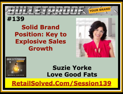 Solid Brand Position Key to Explosive Sales Growth, Suzie Yorke with Love Good Fats