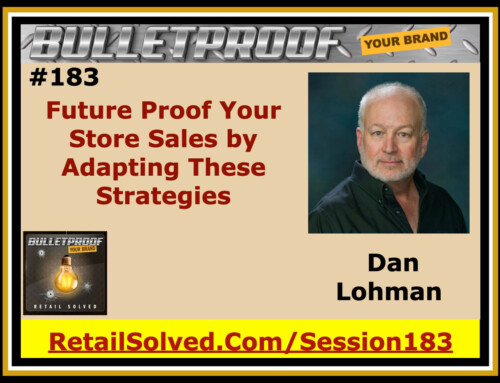 Future Proof Your Store Sales by Adapting These Strategies