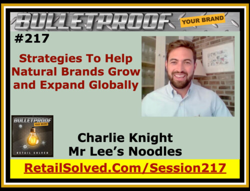 Strategies To Help Natural Brands Grow and Expand Globally, Charlie Knight with Mr Lee’s Noodles