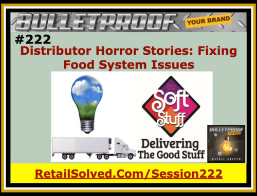 Distributor Horror Stories Fixing Food System Issues, Lois & Bob Gamerman with Soft Stuff Distributors