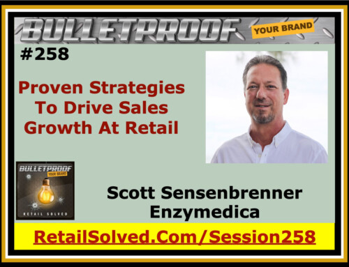 Proven Strategies To Drive Sales Growth At Retail, Scott Sensenbrenner with Enzymedica