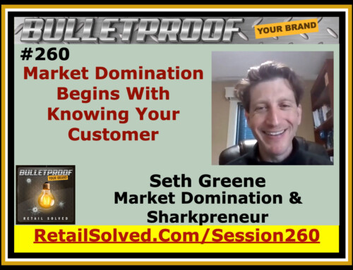 Market Domination Begins With Knowing Your Customer, Seth Greene with Market Domination LLC and The Sharkpreneur Podcast