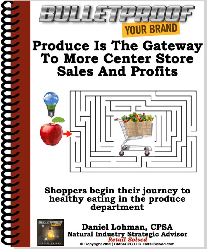 Produce Is The Gateway To More Center Store Sales ($19 value – FREE)