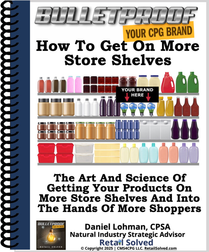 How To Get On More Store Shelves ($19 value – FREE)