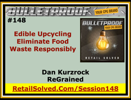 Edible Upcycling Eliminate Food Waste Responsibly, Dan Kurzrock with ReGrained