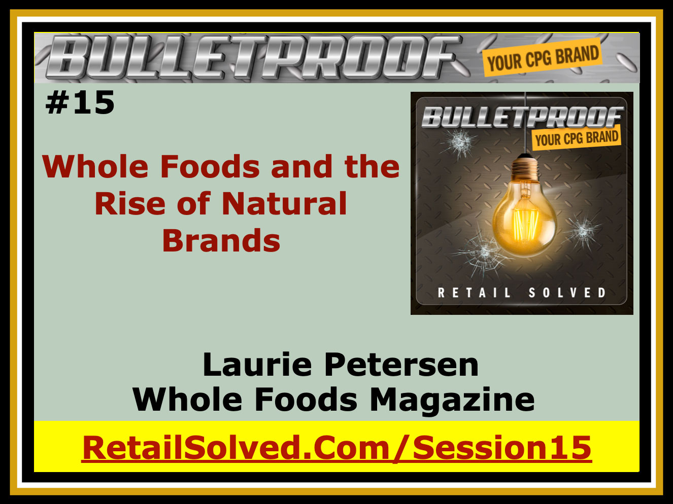 Promotional slide for Bulletproof podcast episode on Whole Foods and natural brands.