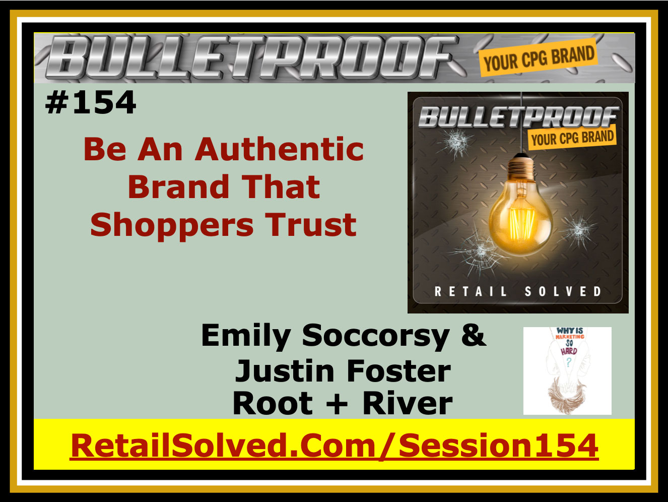 Promote authentic brands shoppers trust with Bulletproof session 154.