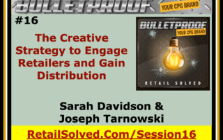 Bulletproof session on engaging retailers and gaining distribution by Sarah Davidson and Joseph Tarnowski.