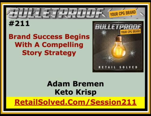 Brand Success Begins With A Compelling Story Strategy, Adam Bremen with Keto Krisp