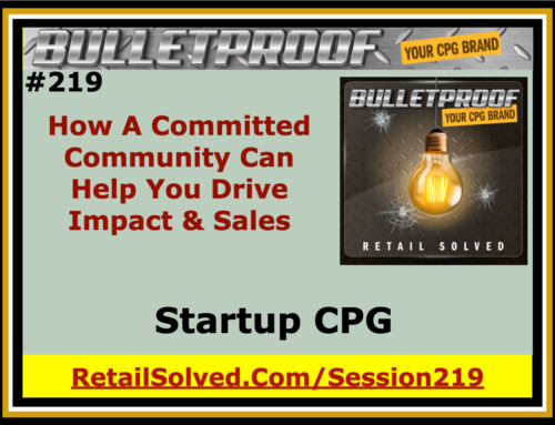 How A Committed Community Can Help You Drive Impact & Sales, Amanda Rodriguez with Startup CPG