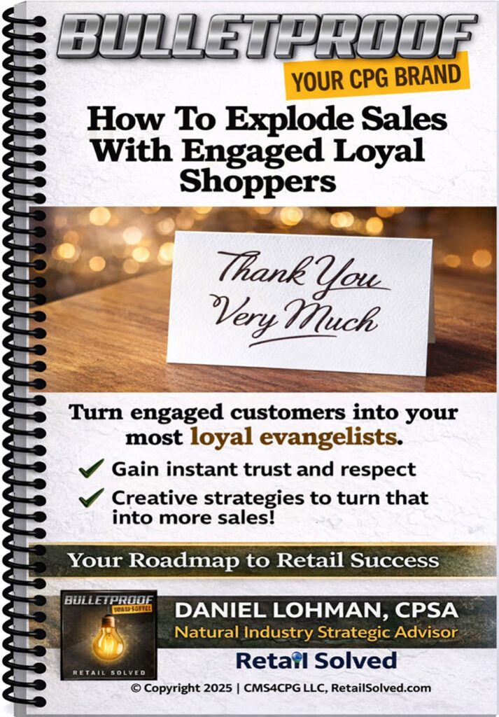 Marketing guide on boosting sales with loyal customers for a CPG brand.