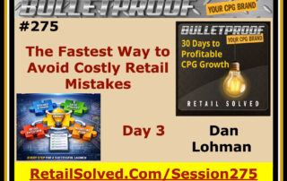 Bulletproof session on avoiding costly retail mistakes by Dan Lohman.