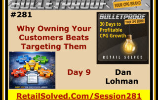 Promotional image for Bulletproof CPG Brand session on owning customers over targeting.