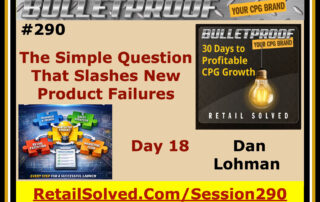 Promotional slide for Bulletproof CPG Brand session featuring Dan Lohman on product success strategies.