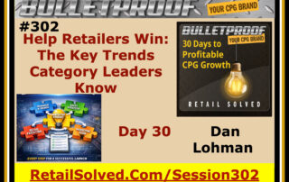 Promotional slide for Bulletproof CPG Brand session on key retail trends by Dan Lohman.