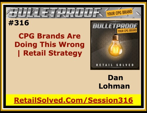 CPG Brands Are Doing This Wrong | Retail Strategy