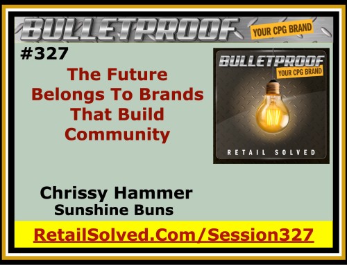 The Future Belongs To Brands That Build Community With Chrissy Hammer, Sunshine Buns
