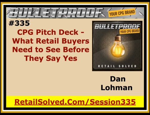 CPG Pitch Deck – What Retail Buyers Need to See Before They Say Yes
